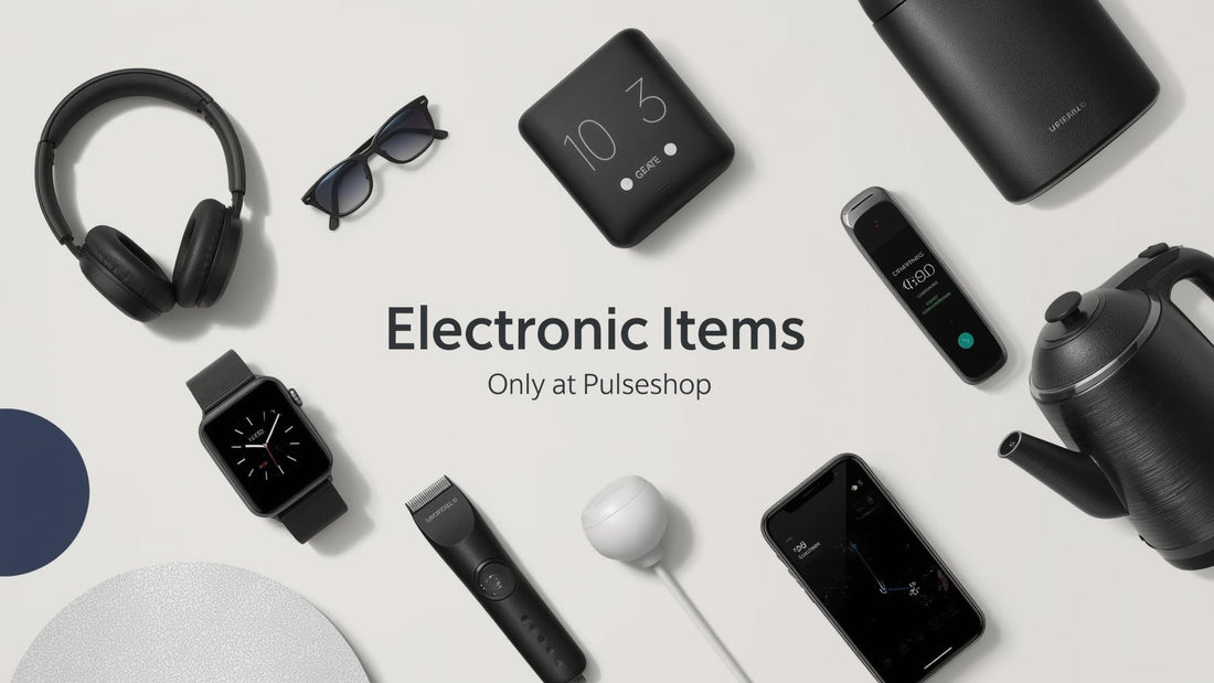 Power Up Your Life with the Best Electric Items – Only at Pulseshop