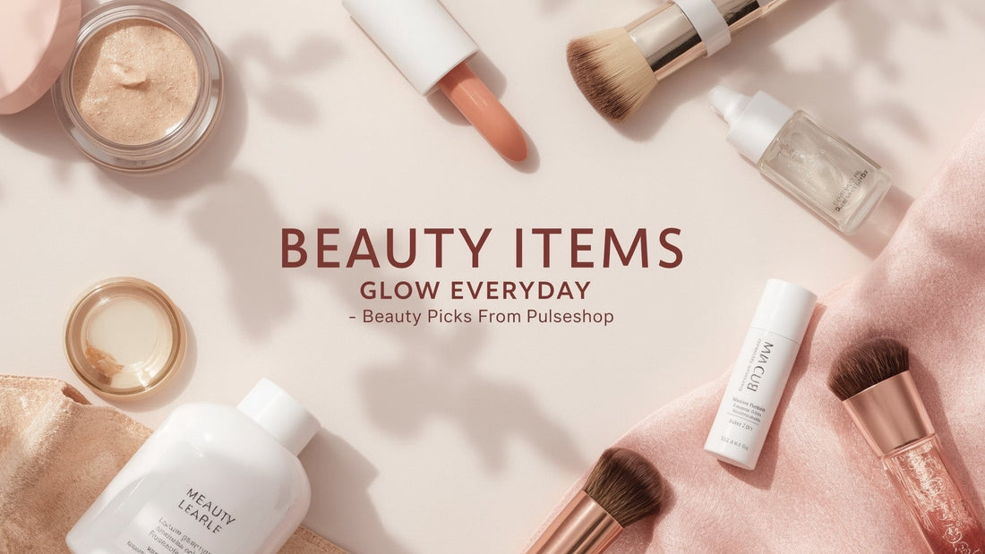 Discover the Best Beauty Products Online – Glow with Pulseshop
